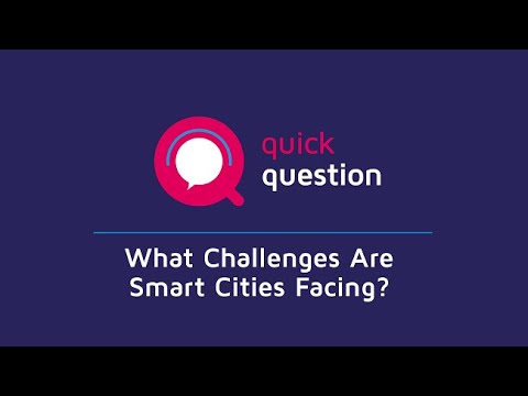 What Challenges Are Smart Cities Facing?