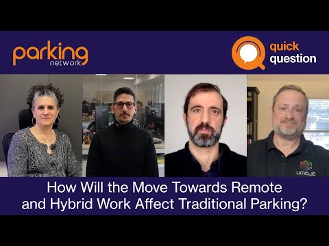 How Will the Move Towards Remote and Hybrid Work Affect Traditional Parking? (Pt. 2)