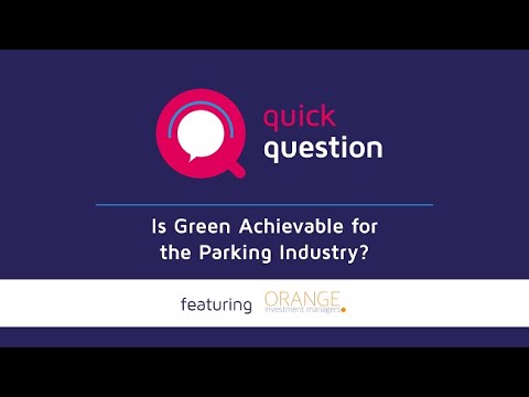 Is Green Achievable for the Parking Industry? with Orange Investment Managers