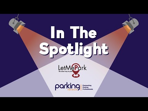 LetMePark: Connecting Parking to Mobility and Enabling New Digital Drivers 