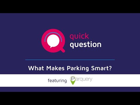 "What Makes Parking Smart?" with Parquery