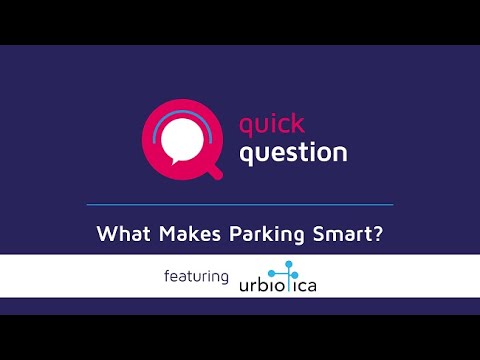 "What Makes Parking Smart?" with Urbiotica