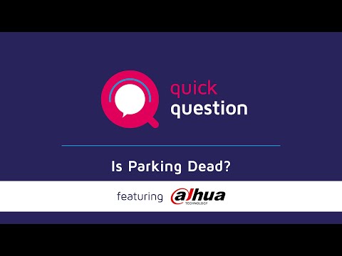"Is Parking Dead?" with Dahua Technology
