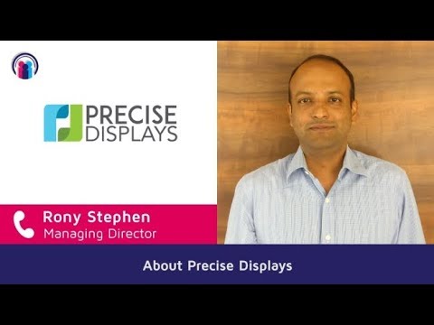 Interview with Rony Stephen, Managing Director of Precise Displays