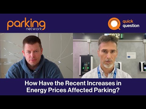 How Have the Recent Increases in Energy Prices Affected Parking?